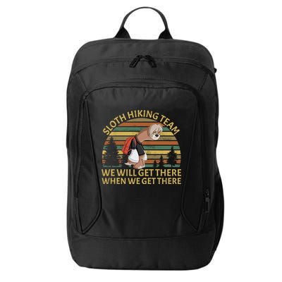 Sloth Hiking Team We Will Get There When We Get There City Backpack