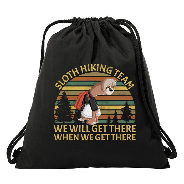 Sloth Hiking Team We Will Get There When We Get There Drawstring Bag