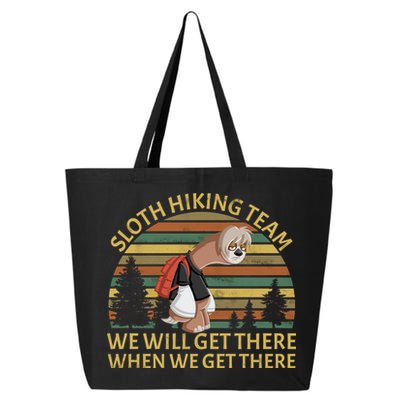 Sloth Hiking Team We Will Get There When We Get There 25L Jumbo Tote