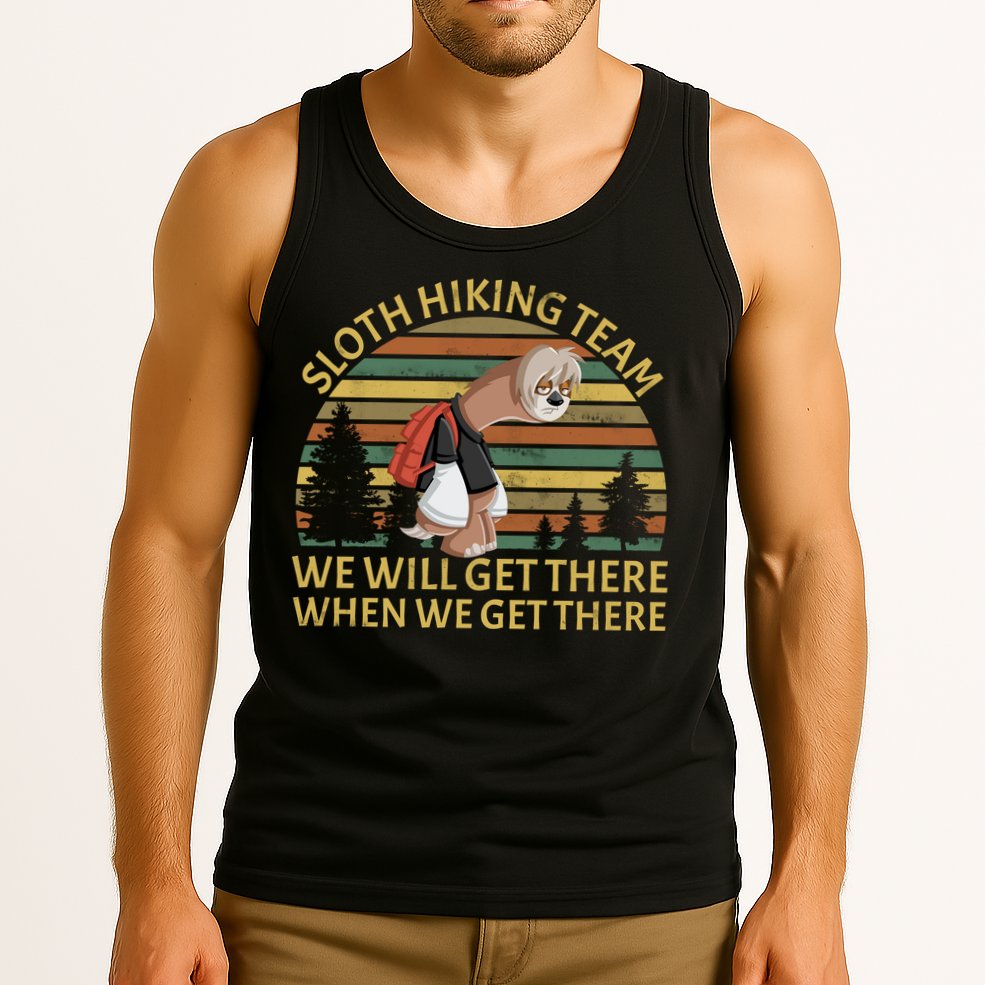 Sloth Hiking Team We Will Get There When We Get There Tank Top