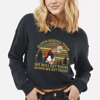 Sloth Hiking Team We Will Get There When We Get There Cropped Pullover Crew