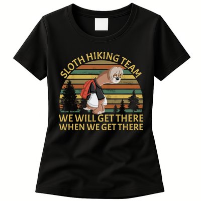 Sloth Hiking Team We Will Get There When We Get There Womens T-Shirt
