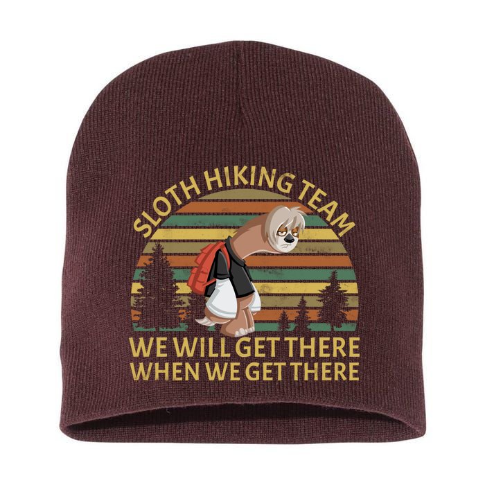 Sloth Hiking Team We Will Get There When We Get There Short Acrylic Beanie