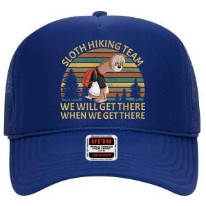 Sloth Hiking Team We Will Get There When We Get There High Crown Mesh Back Trucker Hat