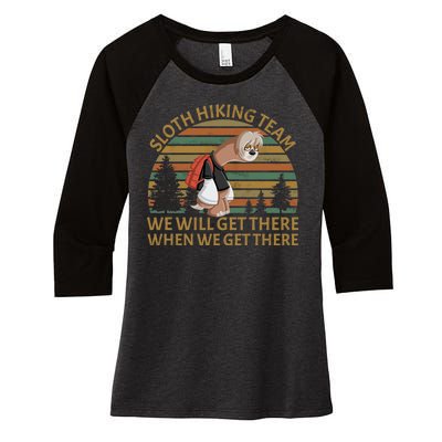 Sloth Hiking Team We Will Get There When We Get There Women's Tri-Blend 3/4-Sleeve Raglan Shirt