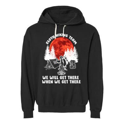 Sloth Hiking Team Will Get We There Funny Camping Garment-Dyed Fleece Hoodie
