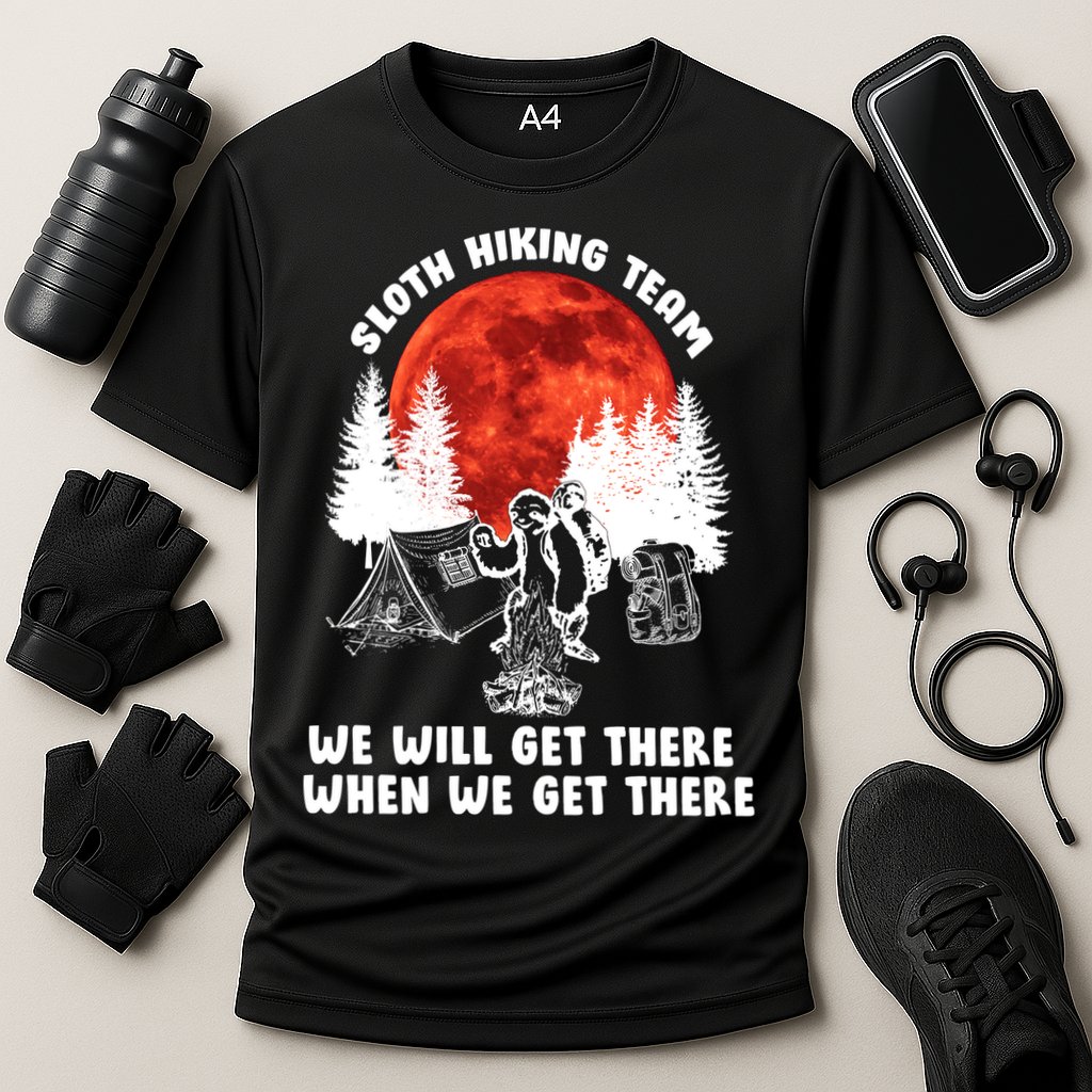 Sloth Hiking Team Will Get We There Funny Camping Performance Shirt