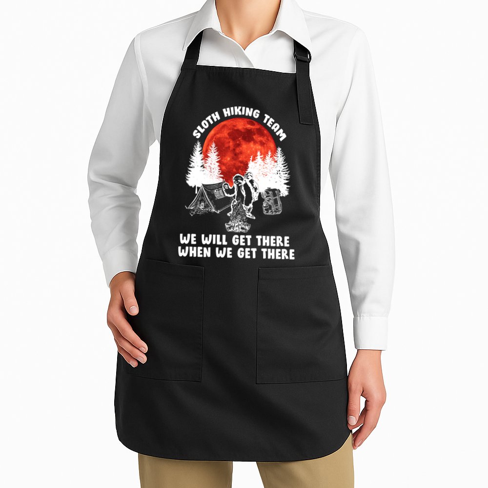 Sloth Hiking Team Will Get We There Funny Camping Apron