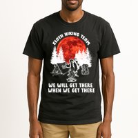 Sloth Hiking Team Will Get We There Funny Camping Tall T-Shirt