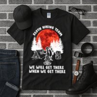 Sloth Hiking Team Will Get We There Funny Camping Tall T-Shirt