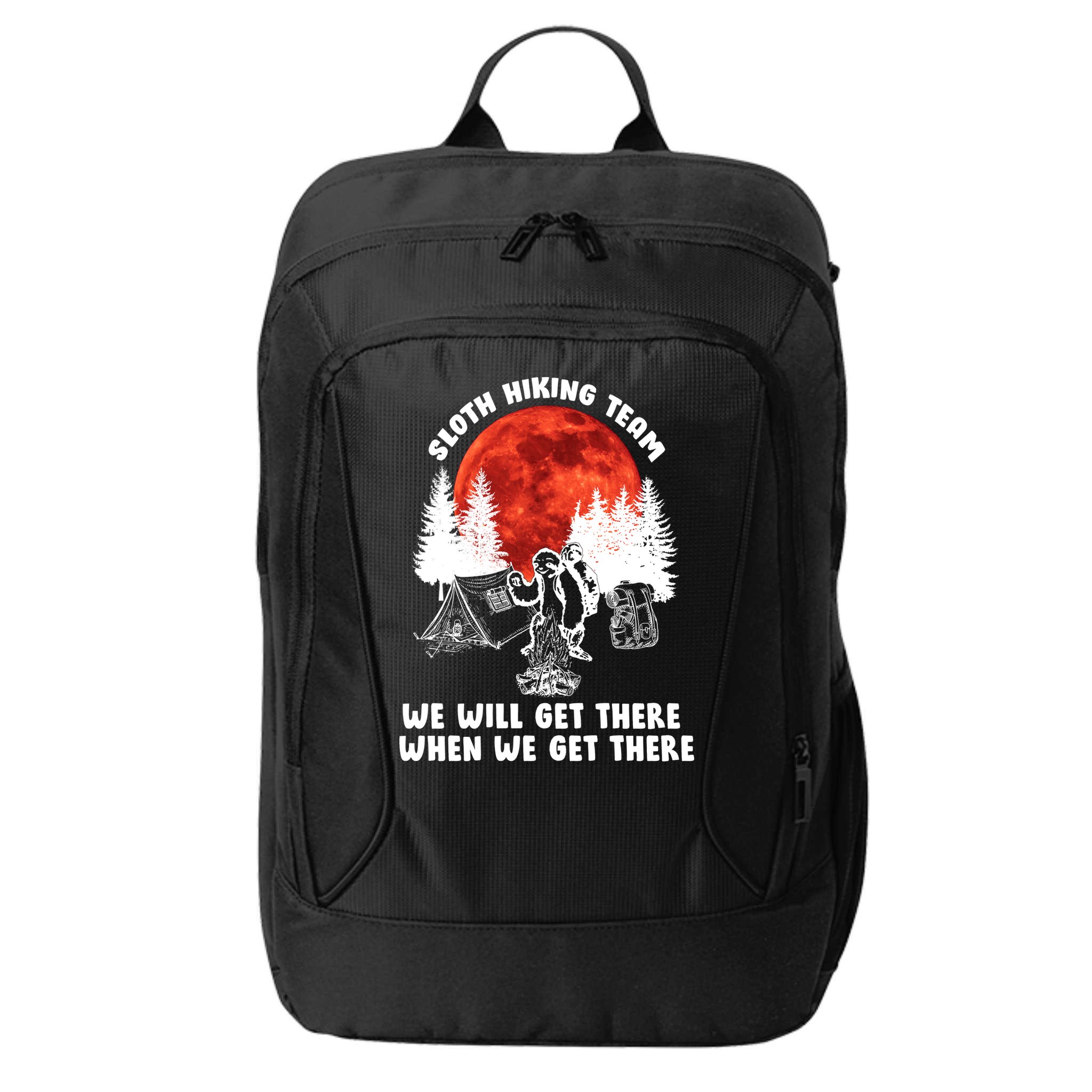 Sloth Hiking Team Will Get We There Funny Camping City Backpack