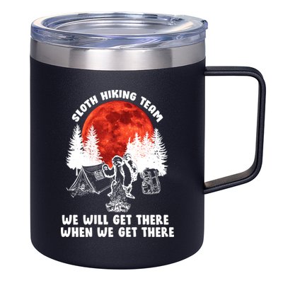 Sloth Hiking Team Will Get We There Funny Camping 12oz Stainless Steel Coffee Mug