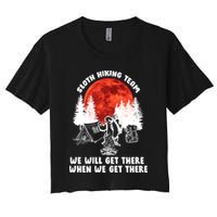 Sloth Hiking Team Will Get We There Funny Camping Women's Crop Top Tee