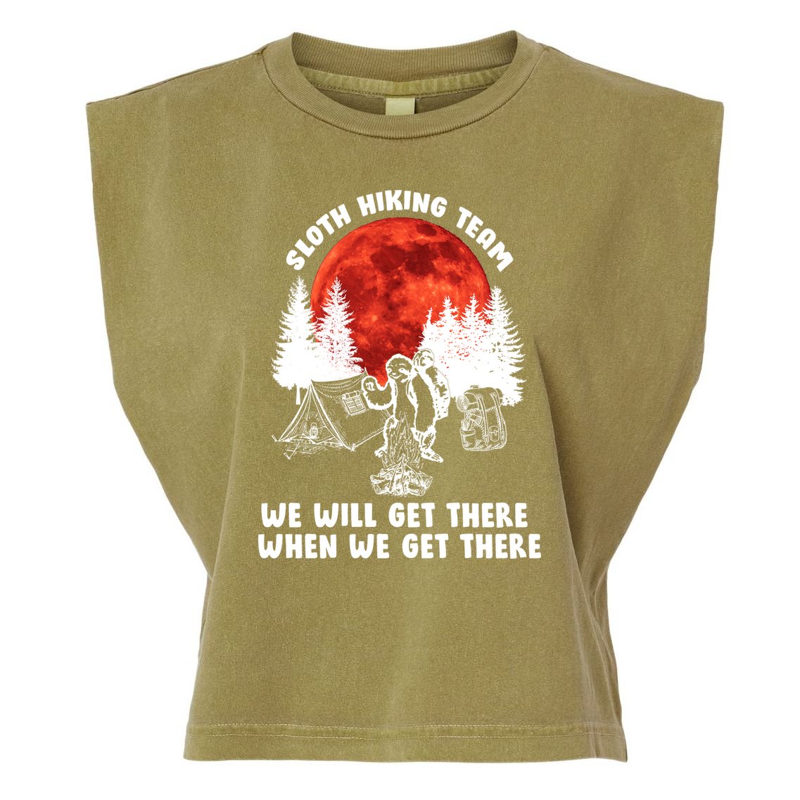 Sloth Hiking Team Will Get We There Funny Camping Garment-Dyed Women's Muscle Tee