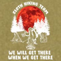 Sloth Hiking Team Will Get We There Funny Camping Garment-Dyed Women's Muscle Tee