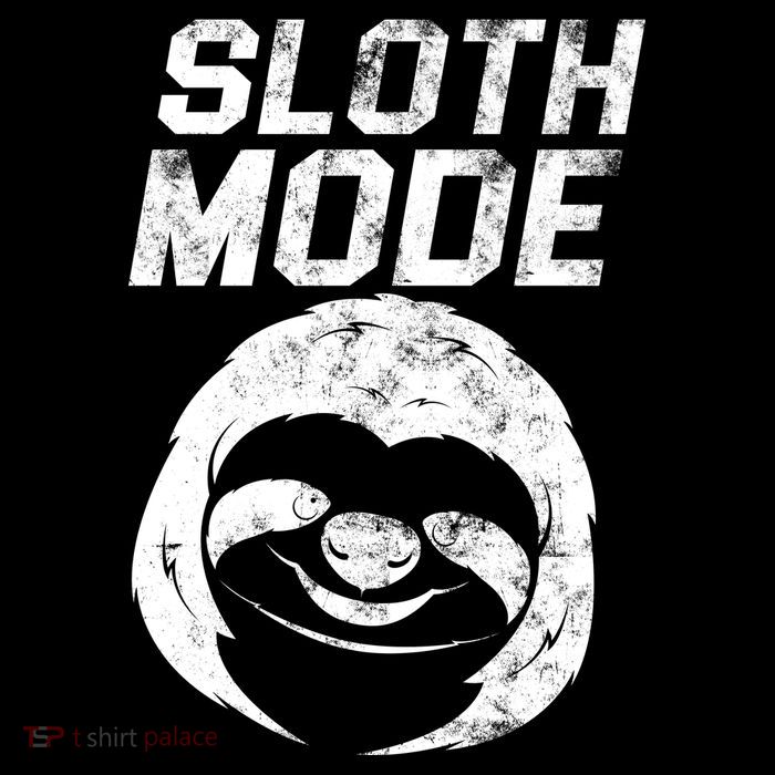 Sloth Mode Button