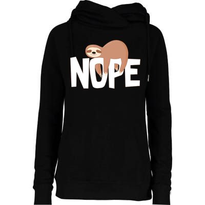 Sloth Nope Womens Funnel Neck Pullover Hood