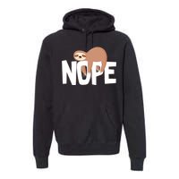 Sloth Nope Premium Hoodie