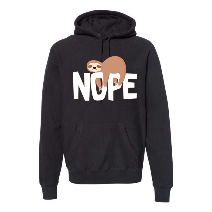 Sloth Nope Premium Hoodie