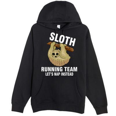 Sloth Running Team Let's Nap Instead Premium Pullover Hoodie