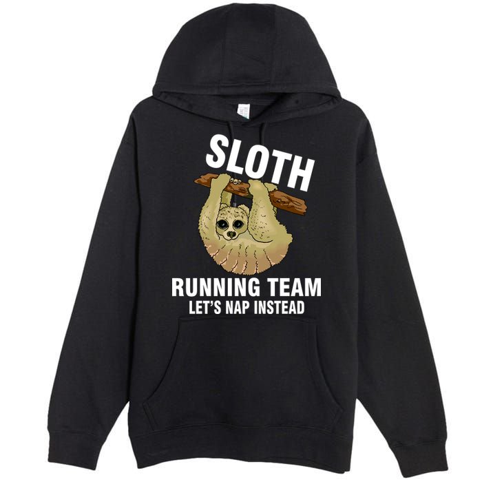 Sloth Running Team Let's Nap Instead Premium Pullover Hoodie