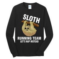 Sloth Running Team Let's Nap Instead Tall Long Sleeve T-Shirt