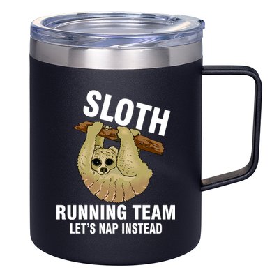 Sloth Running Team Let's Nap Instead 12oz Stainless Steel Coffee Mug