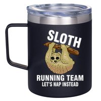 Sloth Running Team Let's Nap Instead 12oz Stainless Steel Coffee Mug