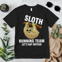 Sloth Running Team Let's Nap Instead Premium T-Shirt