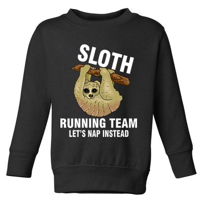 Sloth Running Team Let's Nap Instead Toddler Sweatshirt