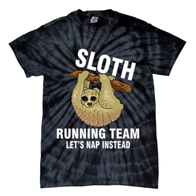 Sloth Running Team Let's Nap Instead Tie-Dye T-Shirt