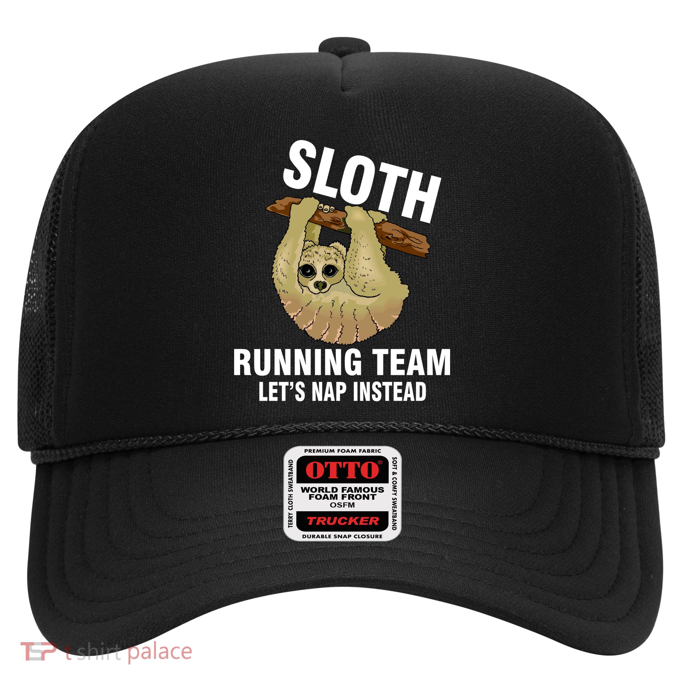 Sloth Running Team Let's Nap Instead Trucker Hat