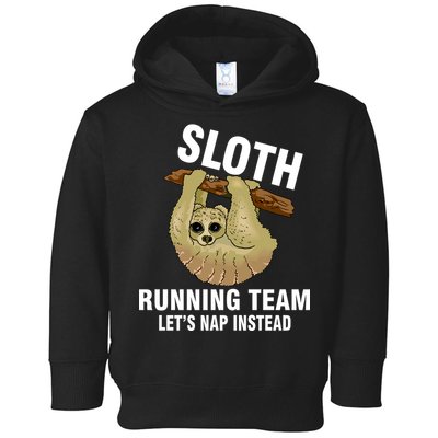 Sloth Running Team Let's Nap Instead Toddler Hoodie