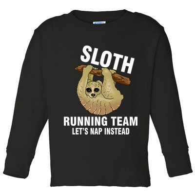 Sloth Running Team Let's Nap Instead Toddler Long Sleeve Shirt