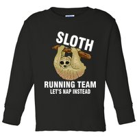 Sloth Running Team Let's Nap Instead Toddler Long Sleeve Shirt