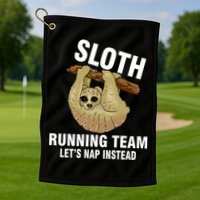 Sloth Running Team Let's Nap Instead Golf Towel