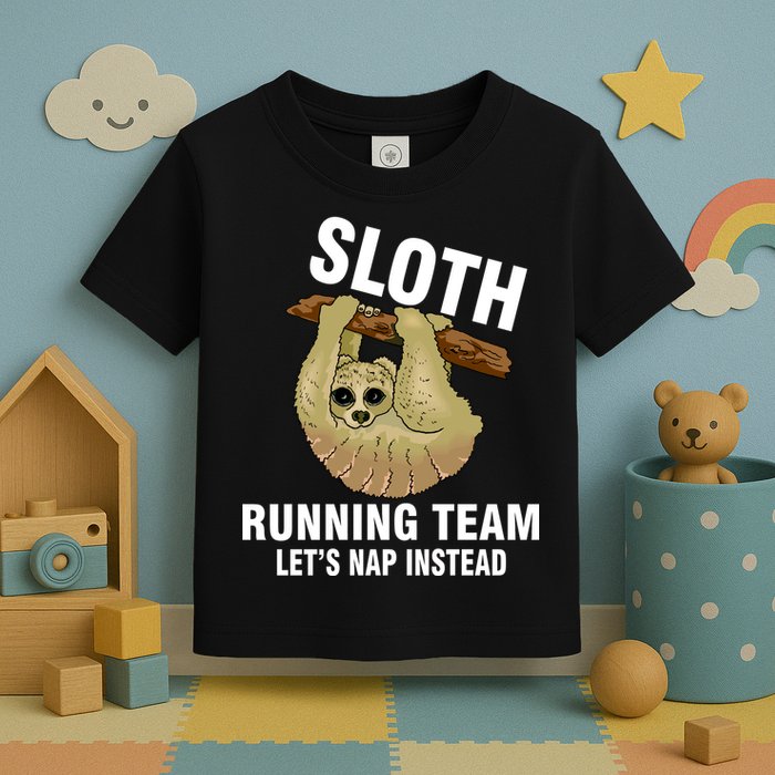 Sloth Running Team Let's Nap Instead Toddler T-Shirt