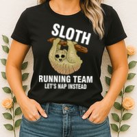 Sloth Running Team Let's Nap Instead Womens T-Shirt