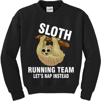 Sloth Running Team Let's Nap Instead Kids Sweatshirt