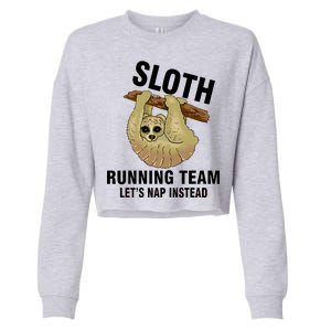 Sloth Running Team Let's Nap Instead Cropped Pullover Crew