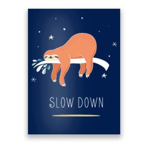 Sloth Slow Down Poster