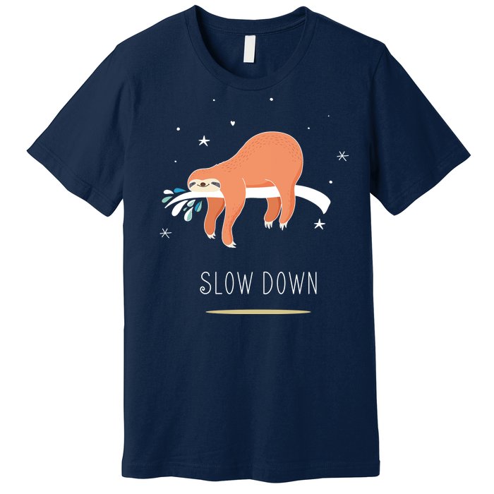 Sloth Slow Down Premium T-Shirt