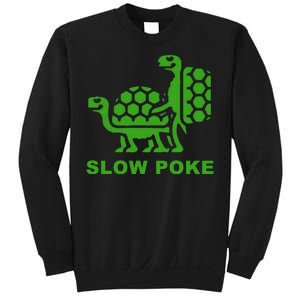 Slow Poke Funny Turtle Sweatshirt