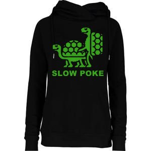 Slow Poke Funny Turtle Womens Funnel Neck Pullover Hood