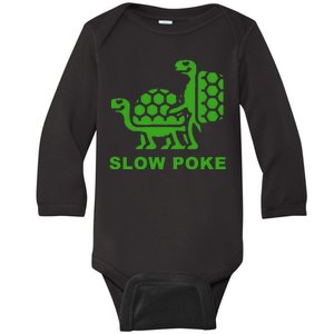 Slow Poke Funny Turtle Baby Long Sleeve Bodysuit