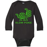 Slow Poke Funny Turtle Baby Long Sleeve Bodysuit