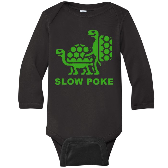 Slow Poke Funny Turtle Baby Long Sleeve Bodysuit