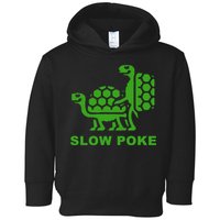 Slow Poke Funny Turtle Toddler Hoodie