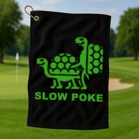 Slow Poke Funny Turtle Golf Towel