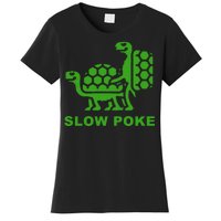 Slow Poke Funny Turtle Women's T-Shirt